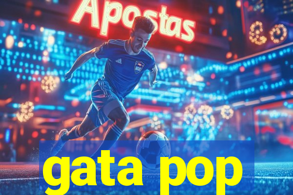 gata pop